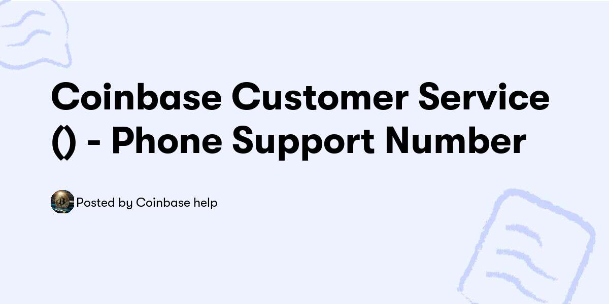 Coinbase Customer Service (𝟔𝟑𝟏) 𝟖𝟓𝟓-𝟒𝟔𝟔𝟔 Phone Support Number — Coinbase help